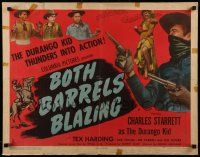 6p065 BOTH BARRELS BLAZING 1/2sh '45 great image of Charles Starrett as The Durango Kid!