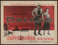 6p107 DALLAS 1/2sh R56 Gary Cooper, Ruth Roman, Texas, you'll remember Big Reb & his border lady!