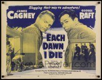 6p132 EACH DAWN I DIE 1/2sh R56 great image of prisoners James Cagney & George Raft!