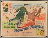 6p154 FIGHTING TROUBLE style B 1/2sh '56 Huntz Hall & the Bowery Boys, a howladay of laughter!