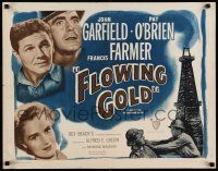 6p161 FLOWING GOLD 1/2sh R48 John Garfield, Frances Farmer, & Pat O'Brien are oil bums!