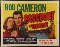 6p322 PASSPORT TO TREASON 1/2sh '56 Rod Cameron, Lois Maxwell, he used the law of brutal men!