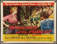 6p406 SPOILERS OF THE FOREST style A 1/2sh '57 Vera Ralston in the last frontier of untamed women!
