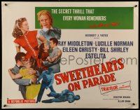 6p423 SWEETHEARTS ON PARADE style B 1/2sh '53 the thrill that every woman remembers & never tells!