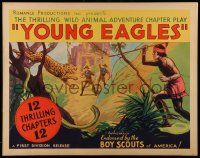 6p493 YOUNG EAGLES 1/2sh '34 Boy Scouts, the thrilling wild animal adventure chapter play!