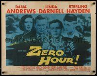 6p497 ZERO HOUR 1/2sh '57 Dana Andrews, Linda Darnell, Sterling Hayden, no border design!