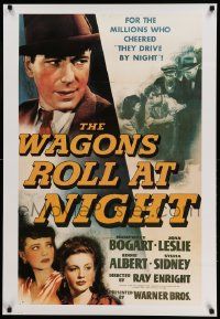 6r988 WAGONS ROLL AT NIGHT 26x38 commercial poster '80s Humphrey Bogart, Joan Leslie, Sidney!