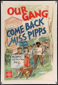 6s047 COME BACK MISS PIPPS signed linen 1sh '41 by Spanky McFarland, on strike with Our Gang kids!