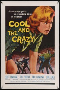 6s049 COOL & THE CRAZY linen 1sh '58 savage punks on a weekend binge of violence, classic '50s art!