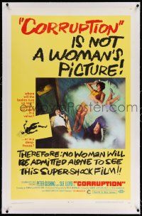 6s051 CORRUPTION linen 1sh '68 Peter Cushing, Sue Lloyd, not a woman's picture, super shocking!