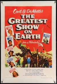 6s108 GREATEST SHOW ON EARTH linen 1sh '52 DeMille circus classic, Charlton Heston, James Stewart!
