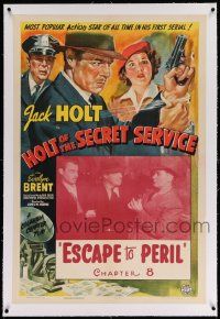 6s118 HOLT OF THE SECRET SERVICE linen chapter 8 1sh '41 art of Jack Holt, serial, Escape to Peril