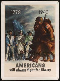 6t084 AMERICANS WILL ALWAYS FIGHT FOR LIBERTY linen 29x40 WWII war poster '43 1778 soldiers & G.I.s!