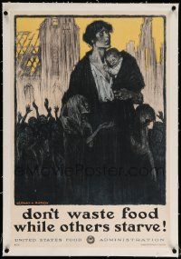6t078 DON'T WASTE FOOD WHILE OTHERS STARVE linen 20x30 WWI war poster '17 art by Clinker & Dwyer!