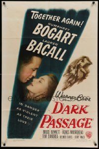 6w079 DARK PASSAGE 1sh '47 Humphrey Bogart & sexy Lauren Bacall are together again in violent love!
