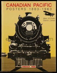 6x225 CANADIAN PACIFIC POSTERS 1883-1963 signed Canada softcover book '88 by author Marc H. Choko!