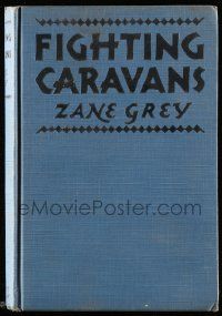 6x122 FIGHTING CARAVANS hardcover book '31 Zane Grey's novel w/ scenes from the Gary Cooper movie!