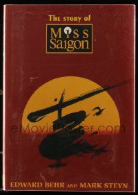 6x185 STORY OF MISS SAIGON hardcover book '91 an illustrated history of the Broadway musical!