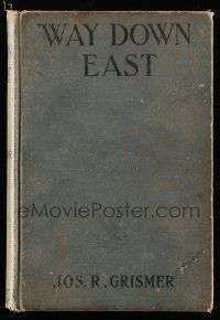 6x192 WAY DOWN EAST hardcover book '20 Grismer's novel with scenes from the D.W. Griffith movie!