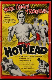6x630 HOTHEAD pressbook '63 society branded him hothead, was he now to be called killer?