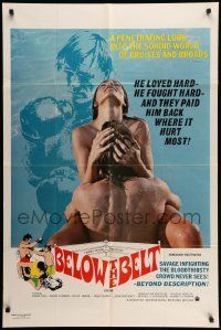 6y077 BELOW THE BELT 1sh '71 a penetrating look into the sordid world of bruises and broads!