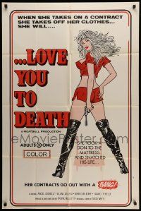 6y457 LOVE YOU TO DEATH 1sh '70 when she takes off her clothes, she will love you to death!