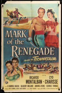 6y474 MARK OF THE RENEGADE 1sh '51 shirtless Ricardo Montalban w/sword, Cyd Charisse!