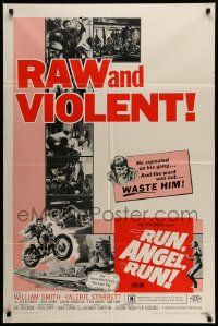 6y683 RUN ANGEL RUN 1sh '69 William Smith, Valerie Starrett, raw and violent bikers!