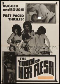 6y905 TOUCH OF HER FLESH 27x38 1sh '67 rugged & rough, fast paced, adults only, Michael Findlay