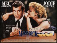 7b460 MAVERICK DS British quad '94 Mel Gibson, Jodie Foster, James Garner, gambling!