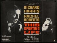 7b479 THIS SPORTING LIFE British quad '63 Richard Harris, Rachel Roberts, Lindsay Anderson!