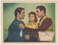 7c291 BELLE STARR'S DAUGHTER LC #2 '48 George Montgomery & Rod Cameron fight over Ruth Roman!