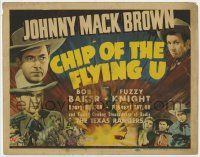 7c064 CHIP OF THE FLYING U TC '40 Johnny Mack Brown, Bob Baker, Fuzzy Knight, cool art!