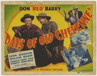 7c096 DAYS OF OLD CHEYENNE TC '43 Don 'Red' Barry, Lynn Merrick, William Haade & Pappy Lynn!