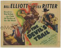 7c110 DEVIL'S TRAIL TC '42 Wild Bill Elliott & Tex Ritter in a tuneful thriller of the Old West!