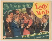 7c606 LADY & THE MOB LC '39 c/u of Ida Lupino pointing gun at Academy Award winner Fay Bainter!