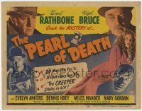 7c177 PEARL OF DEATH TC '44 Basil Rathbone as Sherlock Holmes, Nigel Bruce, Creeper Rondo Hatton!