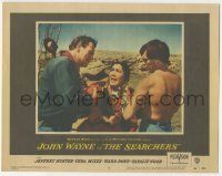 7c814 SEARCHERS LC #6 '56 John Ford, John Wayne & barechested Jeffrey Hunter confront Archuletta!