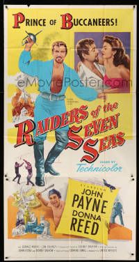 7f451 RAIDERS OF THE SEVEN SEAS 3sh '53 suave pirate John Payne romances sexy Donna Reed!