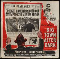 7f011 BIG TOWN AFTER DARK 6sh '48 crooked gambler rubbed out attempting to murder newspaper editor!