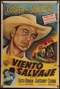 7f659 BLOWING WILD Argentinean '54 different art of Gary Cooper, Barbara Stanwyck & Anthony Quinn!