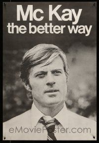 7g372 CANDIDATE 23x34 special '72 different image of Robert Redford on faux campaign poster!