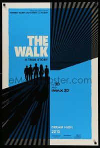 7g976 WALK teaser DS 1sh '15 Robert Zemeckis, Joseph-Gordon Levitt, Ben Kingsley, silhouettes!