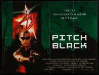 7j140 PITCH BLACK DS British quad '00 Vin Diesel, sci-fi horror, from the Chronicles of Riddick!