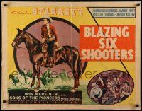 7k038 BLAZING 6 SHOOTERS 1/2sh '40 Charles Starrett rides a bullet studded trail of flaming justice!