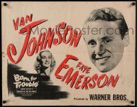 7k171 MURDER IN THE BIG HOUSE 1/2sh R45 Van Johnson, Faye Emerson, Born for Trouble!