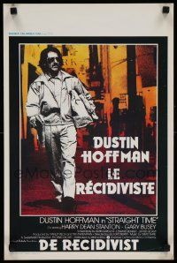 7m253 STRAIGHT TIME Belgian '78 Dustin Hoffman, Theresa Russell, don't let him get caught!