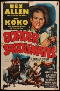7p120 BORDER SADDLEMATES 1sh '52 Rex Allen & Koko against a ruthless bunch of border bandits!