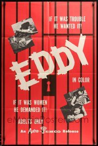 7p280 EDDY 1sh '69 if it was trouble he wanted it, if it was women he demanded it!