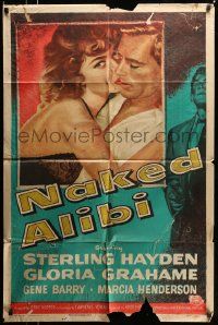 7p614 NAKED ALIBI 1sh '54 wherever there's murder, there's a woman like sexy Gloria Grahame!